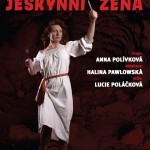 Jeskynní žena – česká premiéra v divadle Radka Brzobohatého 8. září 2009