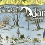 Buchty a loutky – BARYK – Dog on the Road, 6. – 7. 4. 2009